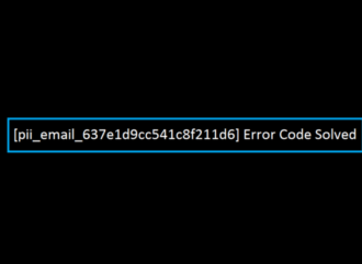 [pii_email_637e1d9cc541c8f211d6] Error Code Solved