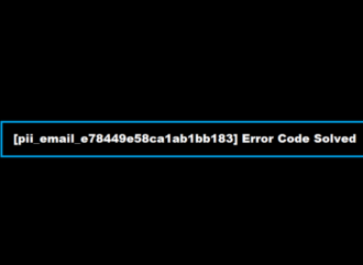 [pii_email_e78449e58ca1ab1bb183] Error Code Solved