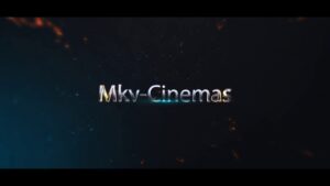 MkvCinemas 2021 – HD Bollywood Hollywood Movies Download at Mkv Cinemas latest News and Updates
