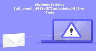 How to solve [pii_email_4963ef873adfeebdcd41] error?