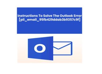 How to solve [pii_email_95fb429ddab3b9357c9f] Outlook Error